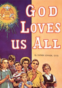 God Loves Us All by Fr Lovasik