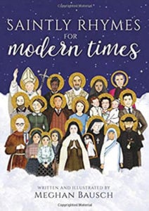 Saintly Rhymes for Modern Times by Meghan Bausch