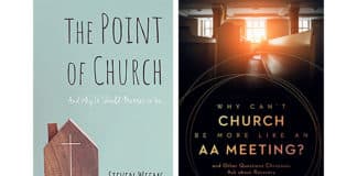 These are the covers of “The Point of Church: And Why It Should Matter to You” by Steven Weems; “Why Can’t Church Be More Like an AA Meeting? And Other Questions Christians Ask About Recovery” by Stephen Haynes. The books are reviewed by Mitch Finley. Image: CNS composite/courtesy Resource Publications and Wm. B. Eerdmans