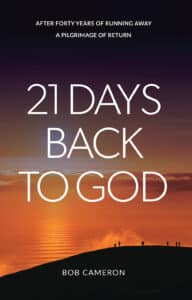 21 Days Back to God by Bob Cameron (Coventry Press 2023).
